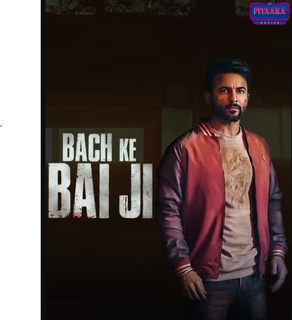 Bach Ke Bai Ji 2023 Punjabi Movie Download 480p 720p 1080p Mp4Moviez