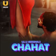 Chahat Part 1 2023 Ullu Web Series Download 480p 720p 1080p Mp4Moviez