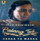 Sazaa Ya Mazaa Palangtod Ullu Web Series Download 480p 720p Mp4Moviez