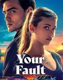 Your Fault Mp4Moviez 2024 Hindi Dubbed English 